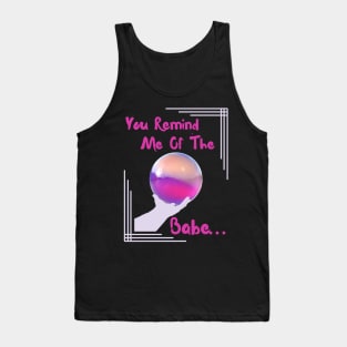 You look familiar!?! Tank Top